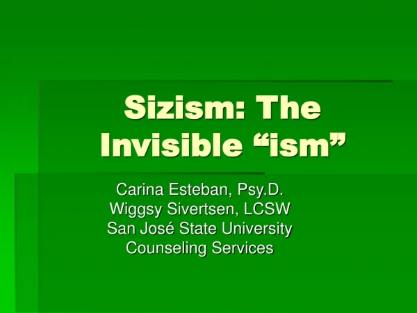 Sizism: The Invisible “ism”