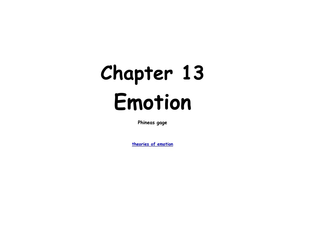 chapter 13 emotion phineas gage theories