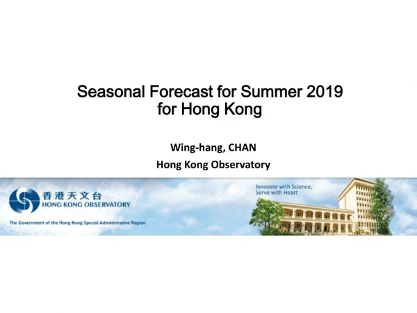 Seasonal Forecast for Summer 2019 for Hong Kong