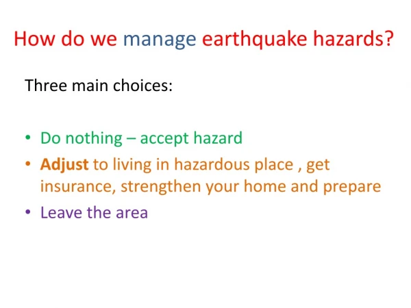 How do we  manage  earthquake hazards?