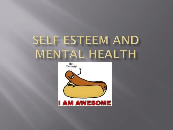 Self Esteem  aNd  Mental health