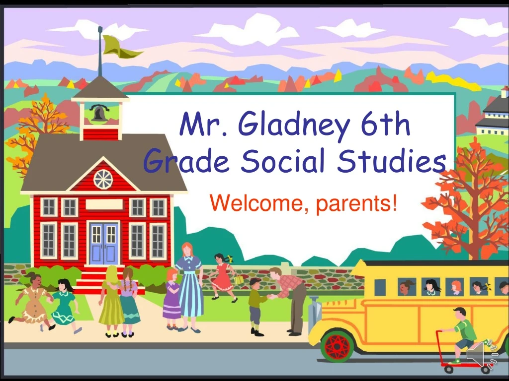 mr gladney 6th grade social studies