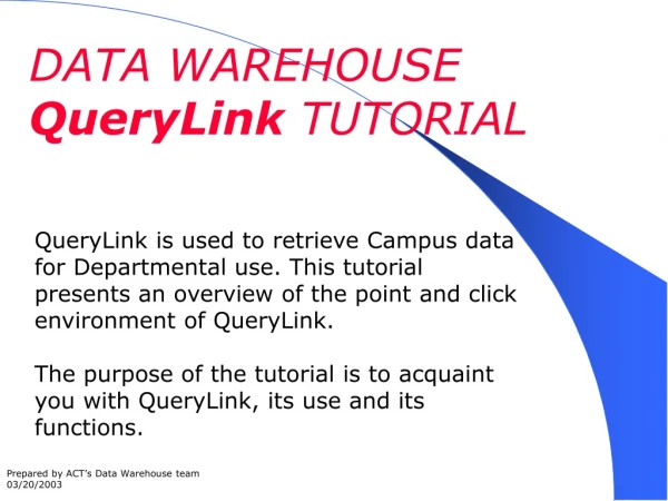 DATA WAREHOUSE  QueryLink  TUTORIAL