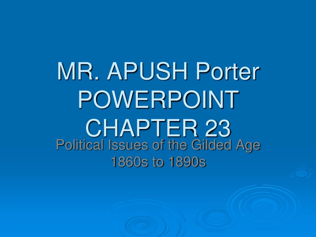 mr apush porter powerpoint chapter 23