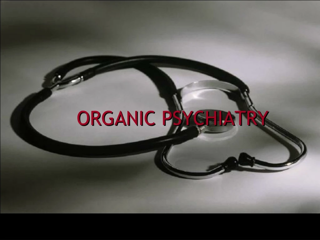 organic psychiatry