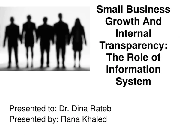 Small Business Growth And Internal Transparency: The Role of Information System