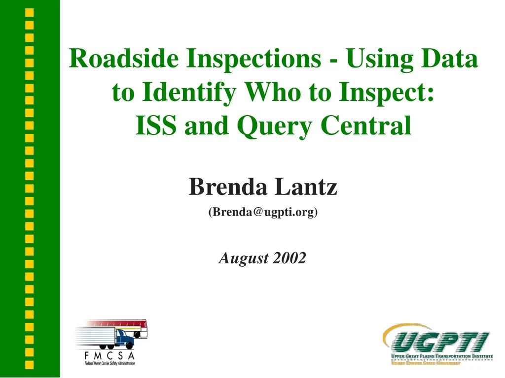 roadside inspections using data to identify who to inspect iss and query central