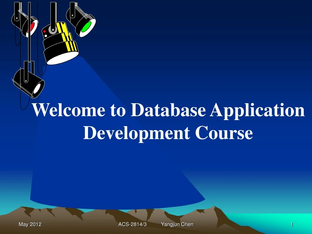 welcome to database application development course