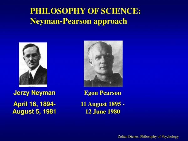 PHILOSOPHY OF SCIENCE: Neyman-Pearson approach