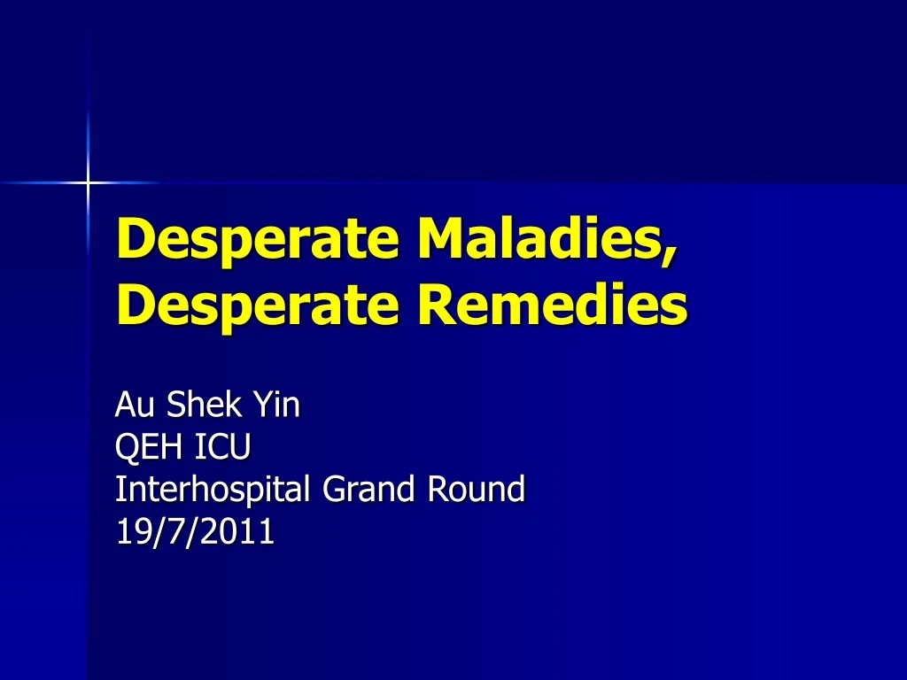 desperate maladies desperate remedies