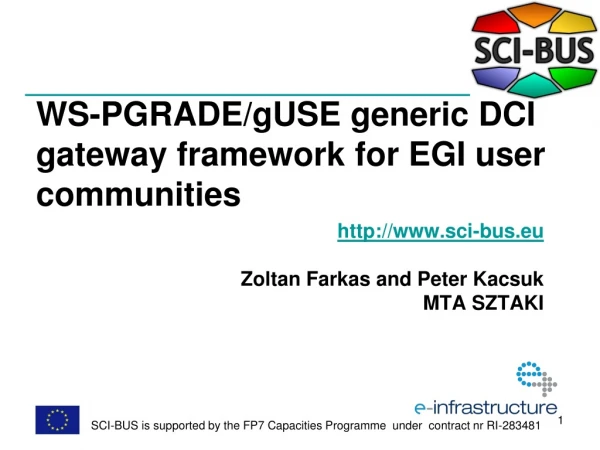WS-PGRADE/gUSE generic DCI gateway framework for EGI user communities