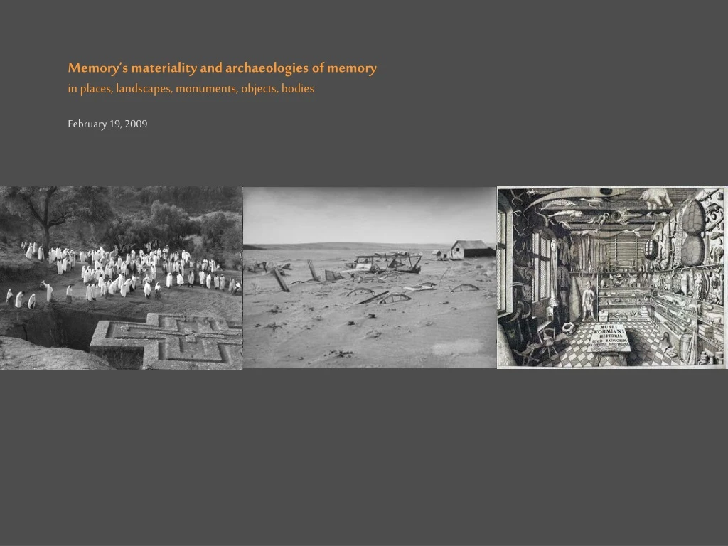 memory s materiality and archaeologies of memory