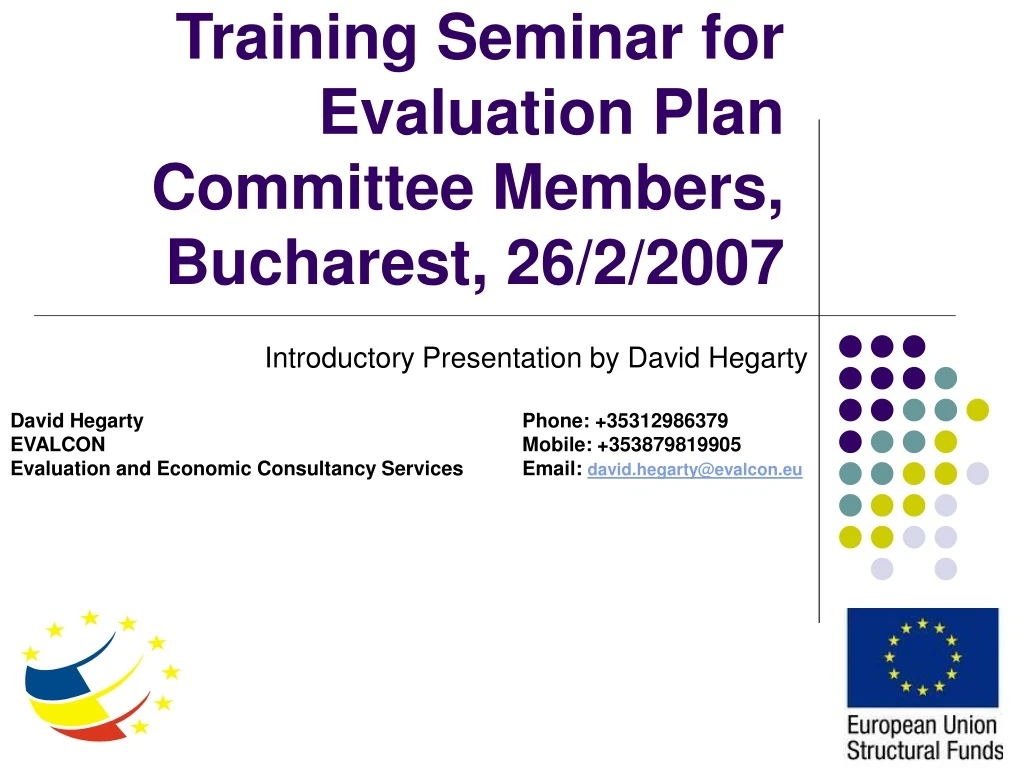 training seminar for evaluation plan committee members bucharest 26 2 2007