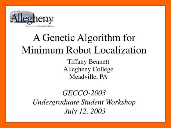 A Genetic Algorithm for Minimum Robot Localization