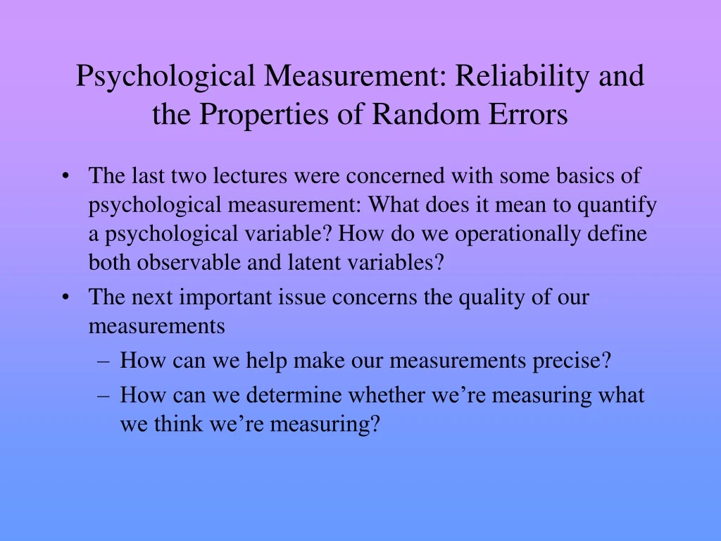 psychological measurement reliability and the properties of random errors