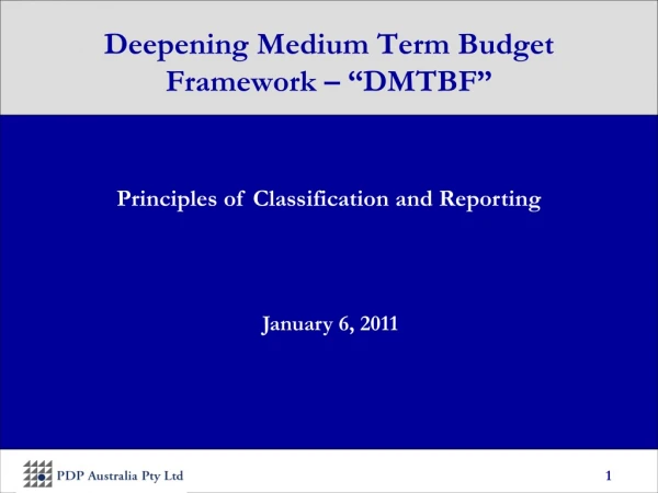 Deepening Medium Term Budget Framework – “DMTBF”