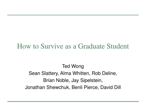 How to Survive as a Graduate Student