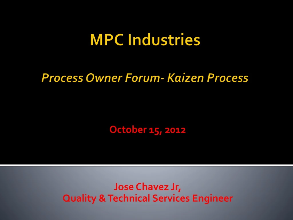 october 15 2012 jose chavez jr quality technical services engineer