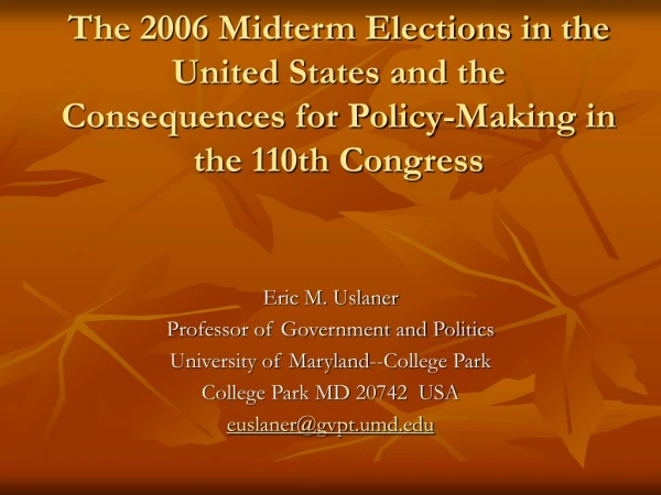 Eric M. Uslaner Professor of Government and Politics University of Maryland--College Park
