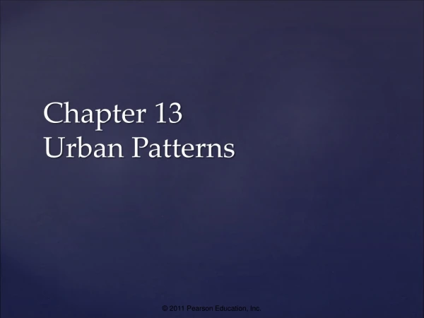 Chapter  13 Urban  Patterns