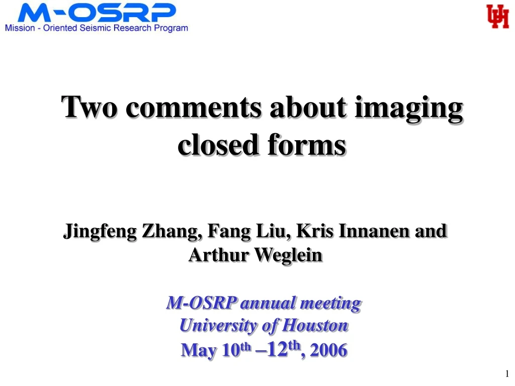 two comments about imaging closed forms