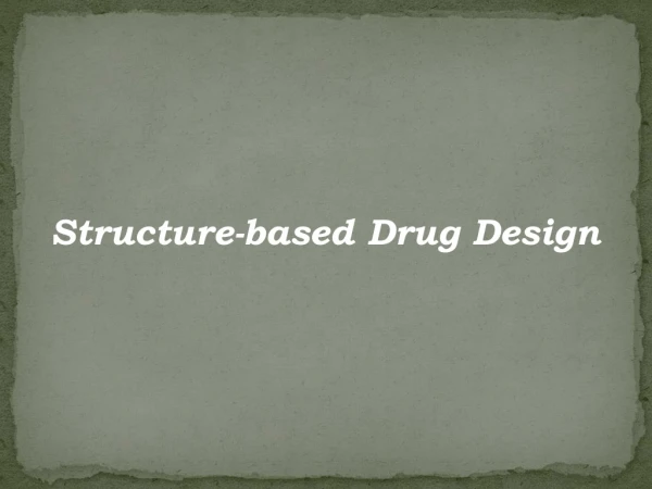 Structure-based Drug Design