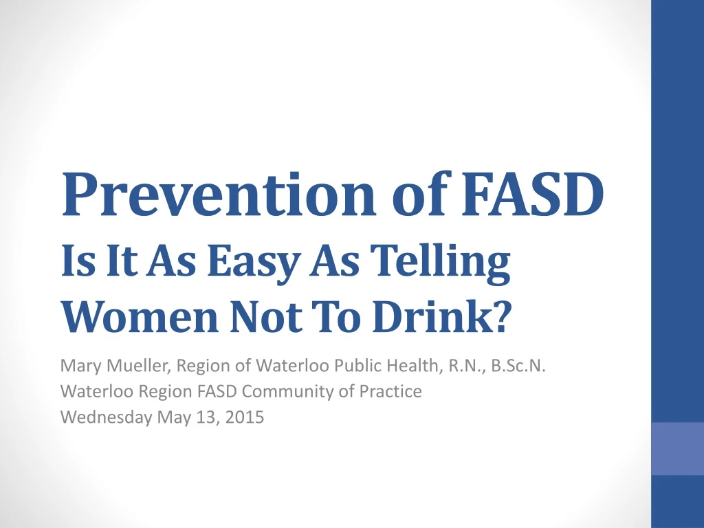 prevention of fasd is it as easy as telling women not to drink