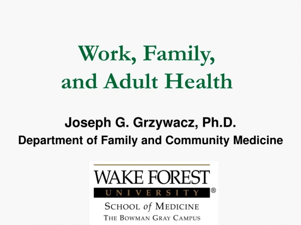 Work, Family,  and Adult Health