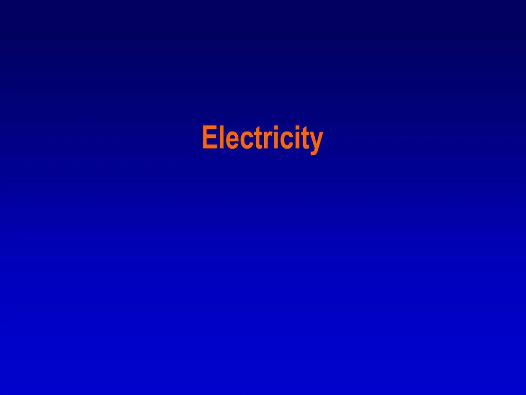 PPT - Electricity PowerPoint Presentation, free download - ID:913170