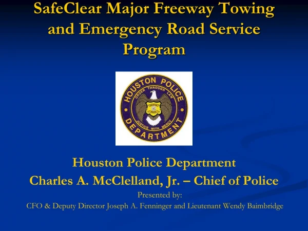 SafeClear Major Freeway Towing and Emergency Road Service Program