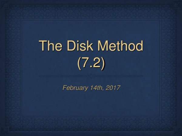 The Disk Method (7.2)