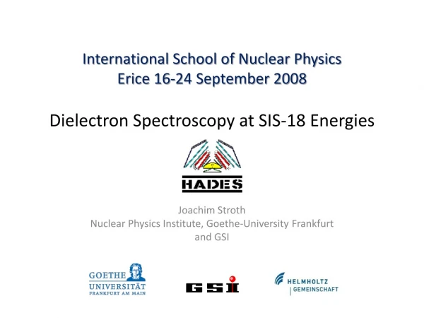 Dielectron Spectroscopy at SIS-18 Energies