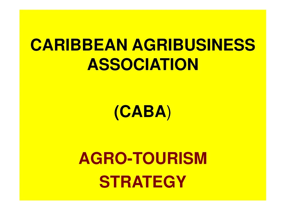 caribbean agribusiness association caba agro tourism strategy