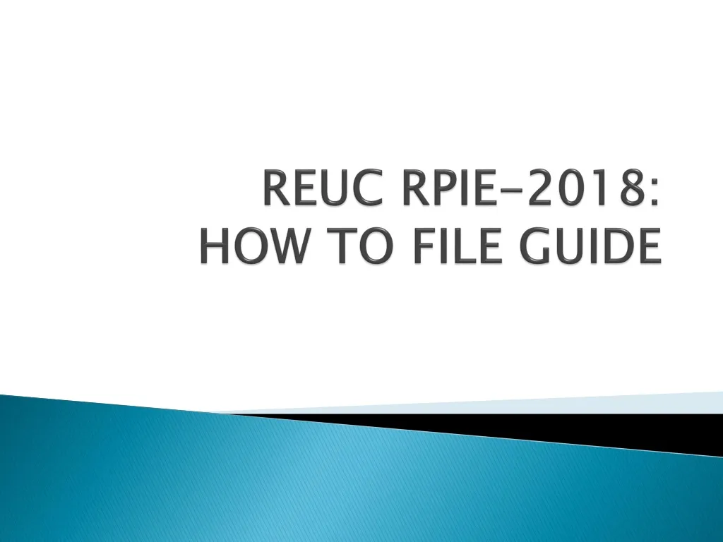 reuc rpie 2018 how to file guide