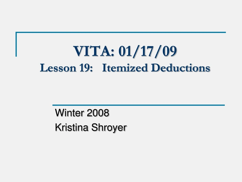 vita 01 17 09 lesson 19 itemized deductions