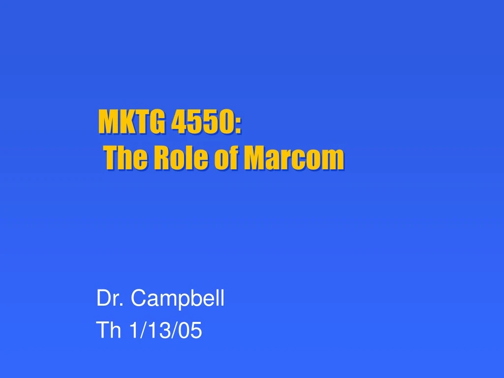mktg 4550 the role of marcom