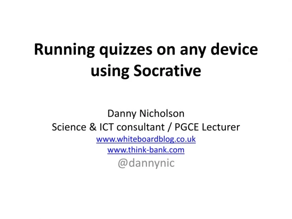 Running quizzes on any device using Socrative