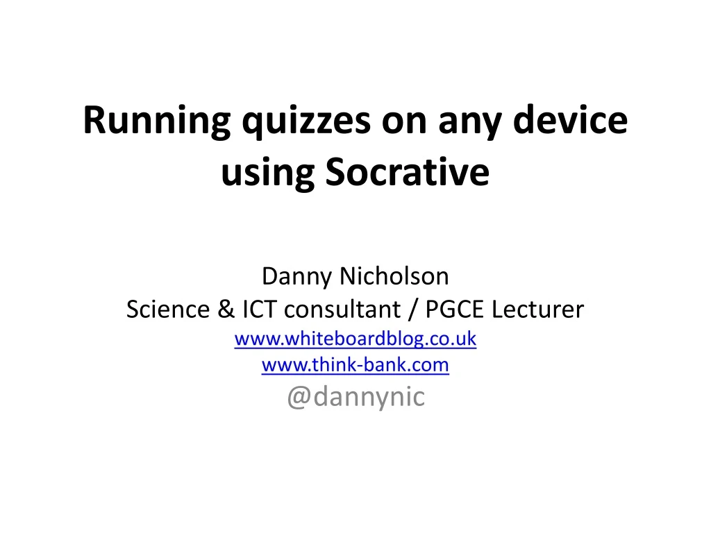 running quizzes on any device using socrative