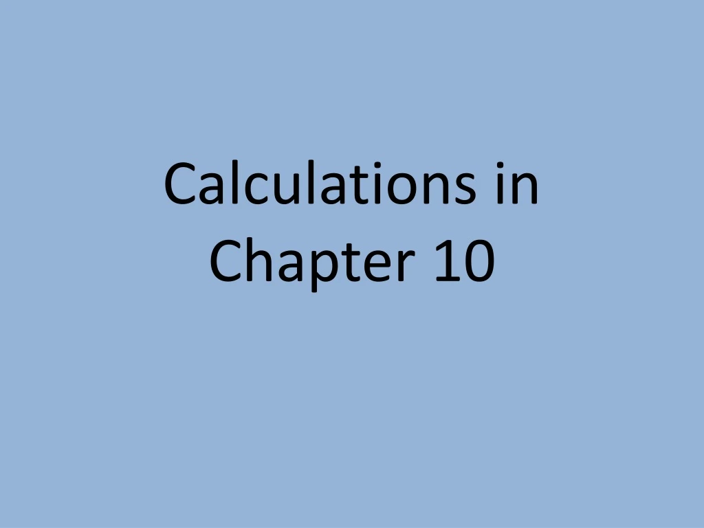 calculations in chapter 10