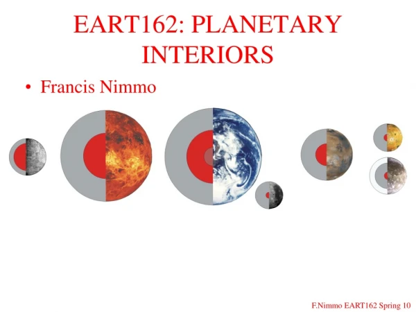 EART162: PLANETARY INTERIORS