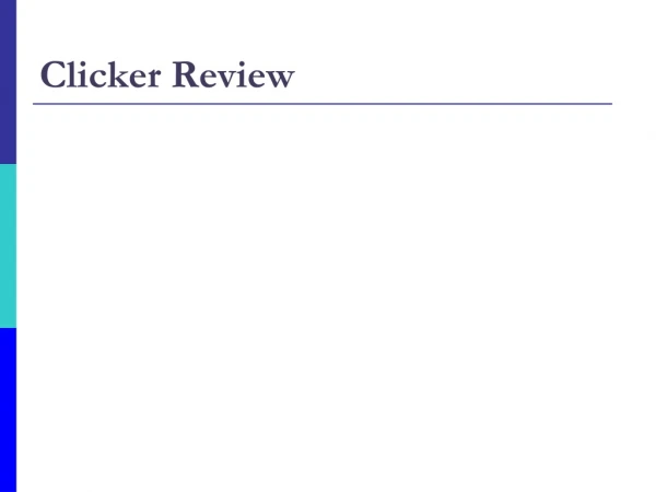 Clicker Review