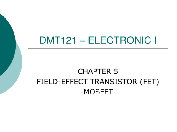 DMT121 – ELECTRONIC I