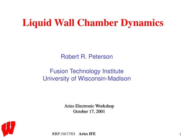 Liquid Wall Chamber Dynamics
