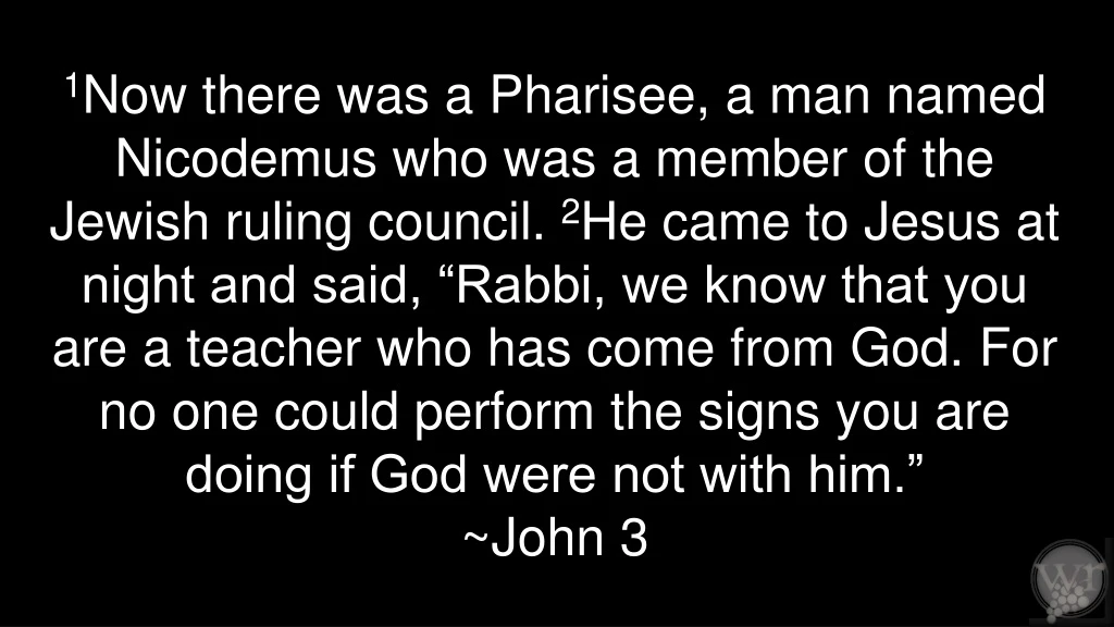 1 now there was a pharisee a man named nicodemus