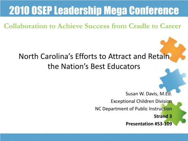 North Carolina’s Efforts to Attract and Retain the Nation’s Best Educators