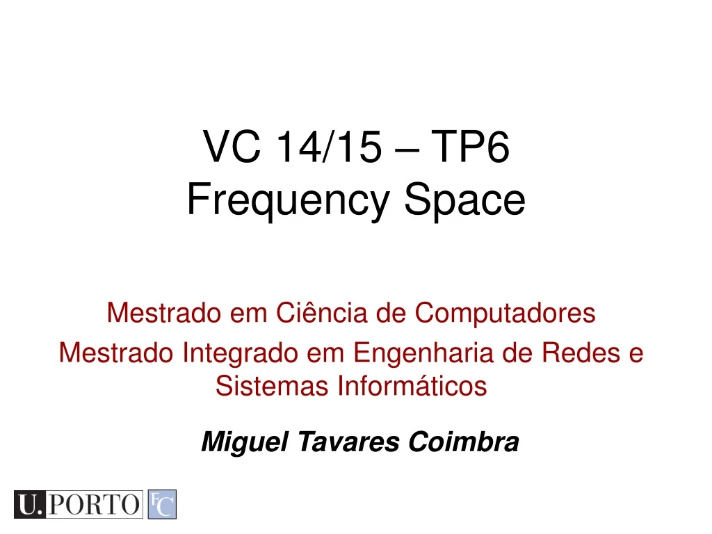 vc 14 15 tp6 frequency space