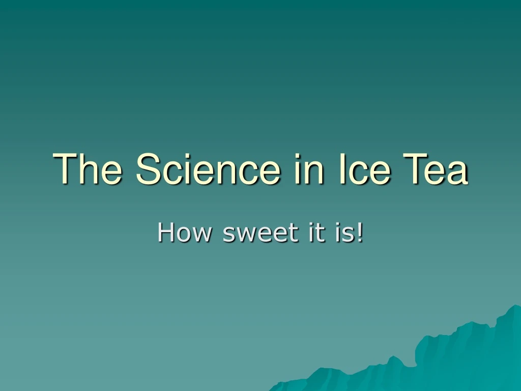 the science in ice tea