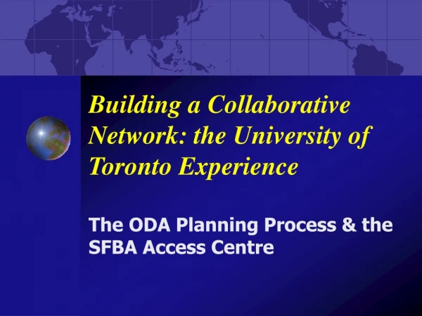 Building a Collaborative Network: the University of Toronto Experience