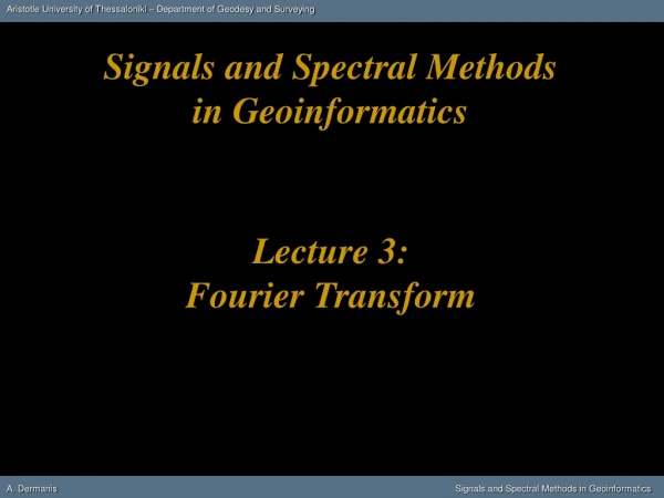 Lecture 3: Fourier Transform