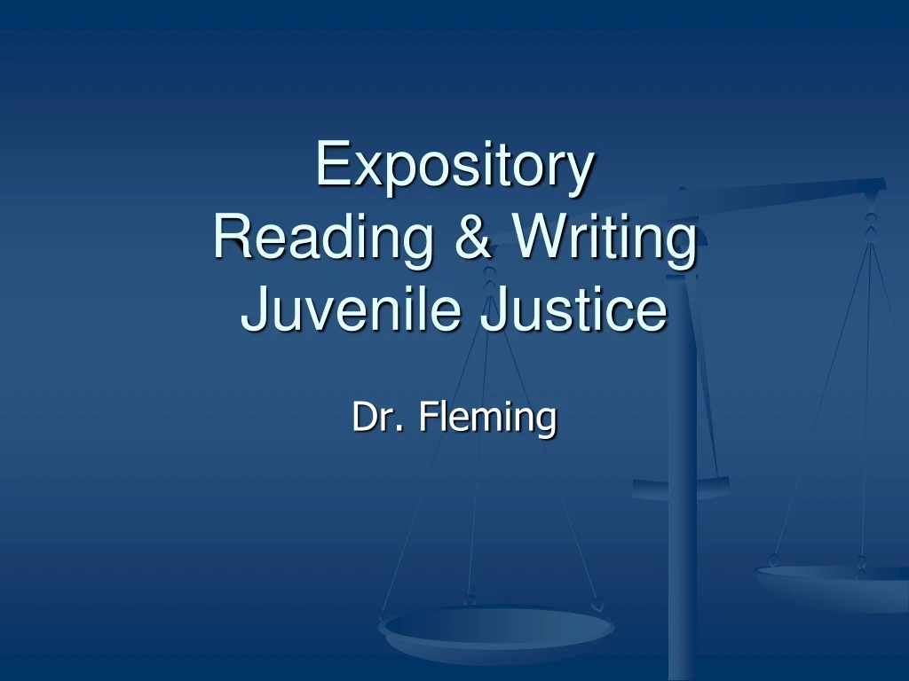 expository reading writing juvenile justice